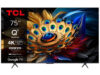 TCL 75"C655 4K QLED TVGoogle TV; QLED pro; 120HZMotion clarity pro; HDMI 2.1; 2.1 ONKYO